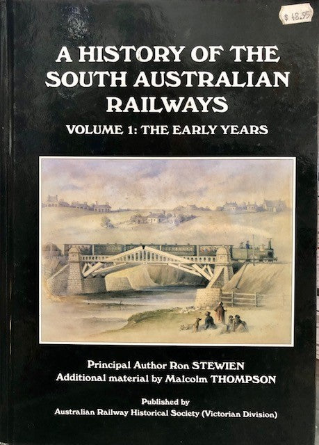 A History of the South Australian Railways Vol 1: The Early Years  -   2nd hand Books