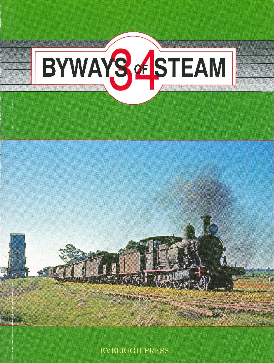 BYWAYS of STEAM No 34,  NEW Release  - EVELEIGH PRESS: BOOKS