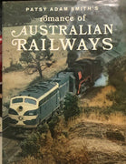 Romance of AUSTRALIAN RAILWAYS 1st print 1973 - PATSY ADAM SMITH'S  2nd hand Books