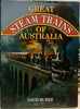 GREAT STEAM TRAINS OF AUSTRALIA 2nd hand Books