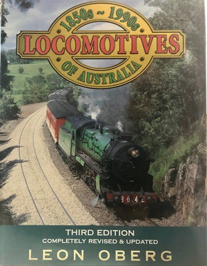 1850,s - 1990,s LOCOMOTIVES of AUSTRALIA LEON OBERG THERD EDITION  2nd hand Books