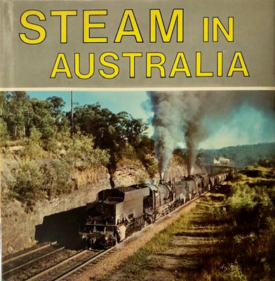 Steam in Australia  by C. B. Gilbertson - 1940 - 1970 - 2nd hand Books