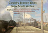 Country Branch Lines of NEW SOUTH WALES Part 5 volume 1. Blayney to Harden-Glenfell and Eugowra branches- 2nd hand Books