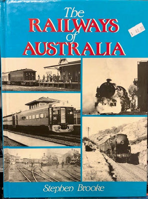 THE RAILWAYS OF AUSTRALIA by S. BROOKE - 2nd hand Books