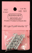 Kerroby Models - HD 101 - 30 Large Flat Vents 12"
