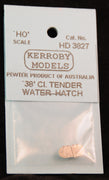 Kerroby Models - HD 3827 - 38'CL Tender Water Hatch
