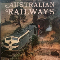 Romance of AUSTRALIAN RAILWAYS By PATSY ADAM SMITH'S, 1st print 2nd hand Books