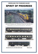 Ian Black : "MODELLING THE STANDARD GAUGE SPIRIT OF PROGRESS" MAGAZINE