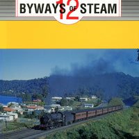 Pre Owned - "BYWAYS of STEAM" 12,  EVELEIGH PRESS: BOOKS