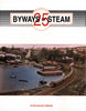 Pre Owned -  "BYWAYS of STEAM" No25,  EVELEIGH PRESS: BOOKS ;