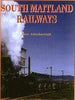 South Maitland Railways by Peter Attenborough - Hard Cover Book: 2nd hand Books