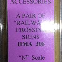 HMA 306 N SCALE A PAIR OF RAILWAY CROSSING SIGNS