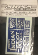 SOAK 85 BILLBOARD SIGHS SK 85 "Dr Morse Indian Root Pills" DECAL HO