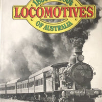 BOOKS : "1850's - 1980's LOCOMOTIVE OF AUSTRALIA" BY LEON OBERG  2nd Hand. First published 1975 this completely revised and enlarged edition in 1984